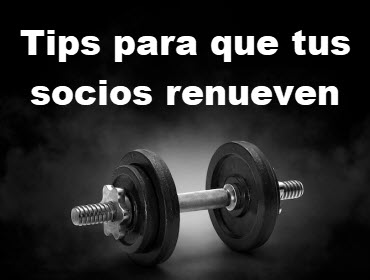 Cómo aumentar las renovaciones de membresías en tu gimnasio